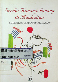 Seribu Kunang-Kunang di Manhattan: KUMPULAN CERPEN UMAR KAYAM