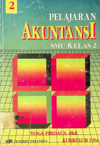 PELAJARAN AKUNTANSI SMU KELAS 2, JILID 2 KURIKULUM 1994