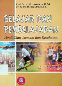 BELAJAR DAN PEMBELAJARAN: Pendidikan Jasmani dan Kesehatan