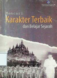 Mencari Karakter Terbaik dari Belajar Sejarah