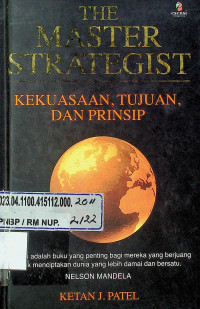 THE MASTER STRATEGIST: KEKUASAAN, TUJUAN, DAN PRINSIP