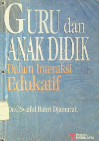 GURU dan ANAK DIDIK Dalam Interaksi Edukatif