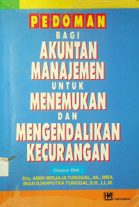 PEDOMAN BAGI AKUNTAN MANAJEMEN UNTUK MENEMUKAN DAN MENGENDALIKAN KECURANGAN