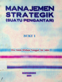 MANAJEMEN STRATEGIK (SUATU PENGANTAR), BUKU I