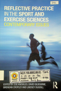 REFLECTIVE PRACTICE IN SPORT AND EXERCISE SCEINCES: CONTEMPORARY ISSUES