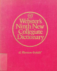 Webster`s Ninth New Collegiate Dictionay