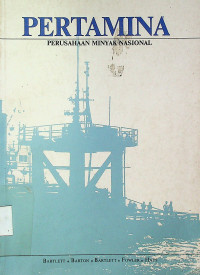 PERTAMINA: PERUSAHAAN MINYAK NASIONAL