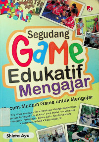 Segudang Game Edukatif Mengajar: Macam-Macam Game untuk Mengajar