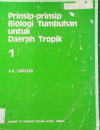 Prinsip-prinsip Biologi Tumbuhan untuk Daerah Tropik 1