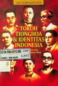 TOKOH TIONGHOA & IDENTITAS INDONESIA: Dari Tjoe Bou San Sampai ap Thiam Hien
