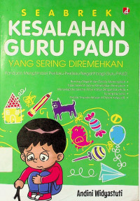 SEABREK KESALAHAN GURU PAUD YANG SERING DIREMEHKAN