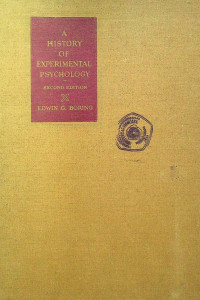 A HISTORY OF EXPERIMENTAL PSYCHOLOGY, SECOND EDITION