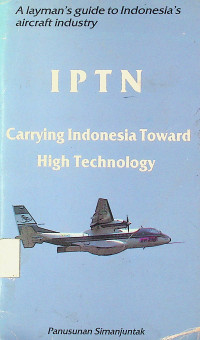 IPTN: Carrying Indonesia Toward High Technology