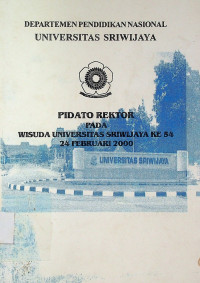 PIDATO REKTOR PADA WISUDA UNIVERSITAS SRIWIJAYA KE 54 24 FEBRUARU 2000