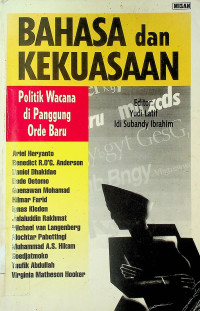 BAHASA dan KEKUASAAN: Politik Wacana di Panggung Orde Baru