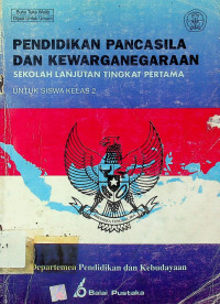 PENDIDIKAN PANCASILA DAN KEWARGANEGARAAN: SEKOLAH LANJUTAN TINGKAT PERTAMA UNTUK SISWA KELAS 2