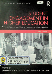 STUDENT ENGAGEMENTS IN HIGHER EDUCATION: Theoretical Perspective and Practical Approaches for Diverse Population, SECOND EDITION