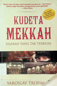 KUDETA MEKKAH: SEJARAH YANG TAK TERKUAK