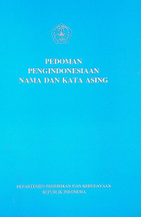 PEDOMAN PENGINDONESIAAN NAMA DAN KATA ASING