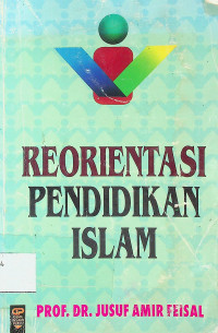 REORIENTASI PENDIDIKAN ISLAM