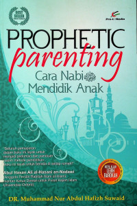 Cara Nabi Mendidik Anak = PROPHETIC parenting