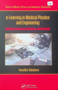 e-Learning in Medical Physics and Engineering: Building Educational Modules with Moodle