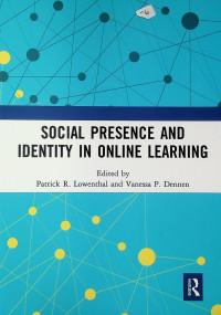 SOCIAL PRESENCE AND IDENTITY IN ONLINE LEARNING
