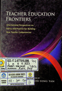 TEACHER EDUCATION FRONTIERS: International Perspectives on Policy and Practice for Building New Teacher Competencies