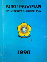BUKU PEDOMAN UNIVERSITAS SRIWIJAYA 1998