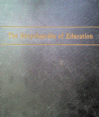 The Encyclopedia of Education, VOLUME 9