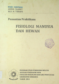 Penuntun Praktikum: FISIOLOGI MANUSIA DAN HEWAN