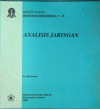 MATERI POKOK ANALISIS JARINGAN: MATK4535/3SKS/MODUL 1-9