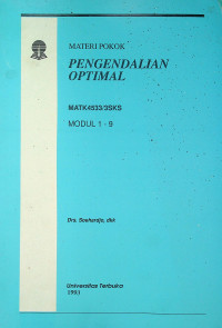 MATERI POKOK PENGENDALIAN OPTIMAL: MATK4533/3SKS MODUL 1-9