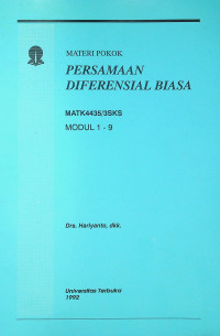 MATERI POKOK PERSAMAAN DISFERENSIAL BIASA: MATK4435/3 SKS/MODUL 1-9