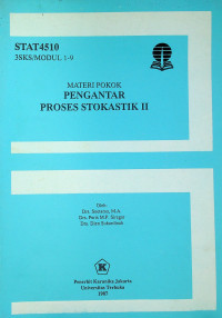 MATERI POKOK PENGANTAR PROSES STOKASTIK II: STAT4510/3 SKS/MODUL 1-9