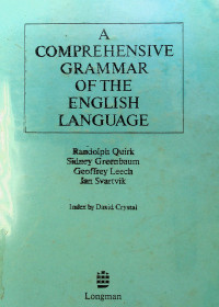 A COMPREHENSIVE GRAMMAR OF THE ENGLISH LANGUAGE