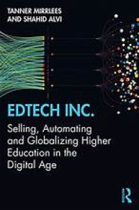 Selling, Automating and Globalizing Higher Education in the Digital Age