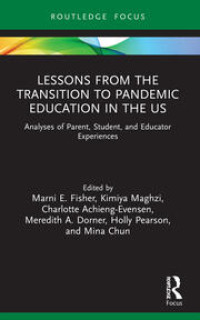 LESSONS FROM THE TRANSITION TO PANDEMIC EDUCATION THE US: Analysis of Parent, Student, and Educator Experiences