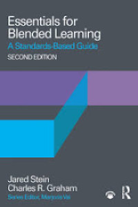 Essentials for Blended Learning: A Standards-Based Guide, SECOND EDITION