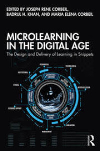 MICROLEARNING IN THE DIGITAL AGE: The Design and Delivery of Learning in Snippets