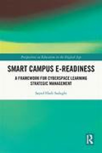 SMART CAMPUS E-READINESS: A FRAMEWORK FOR CYBERSPACE LEARNING STRATEGIC MANAGEMENT