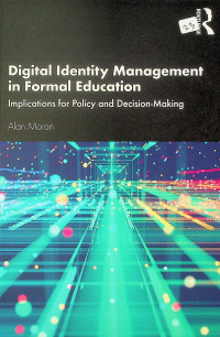 Digital Identity Management in Formal Education: Implications for Policy and Decision-Making