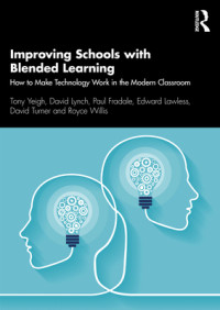 Improving Schools with Blended Learning: How to Make Technology Work in the Modern Classroom