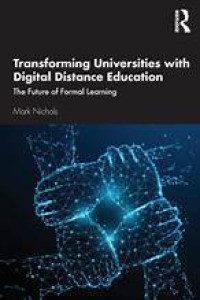 Transforming Universities wit Digital Distance Education: The Future of Formal Learning