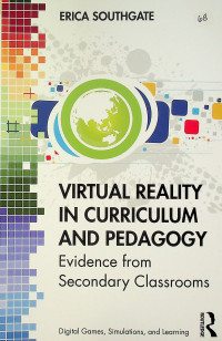 VIRTUAL REALITY IN CURRICULUM AND PEDAGOGY: Evidence from Secondary Classrooms