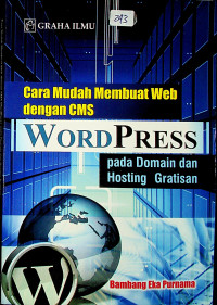 Cara Mudah Membuat Web dengan CMS Word Press pada Domain dan Hosting Gratisan