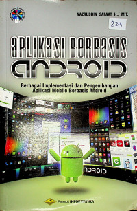 aplikasi BerBasis anDROID : Berbagai Implementasi dan Pengembangan Aplikasi Mobile Berbasis Android