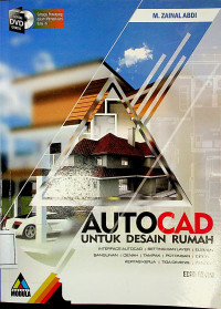 AUTOCAD UNTUK DESAIN RUMAH; EDISI REVISI