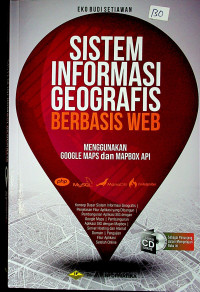 SISTEM INFORMASI GEOGRAFIS BERBASIS WEB : MENGGUNAKAN GOOGLE MAPS DAN MAPBOX API