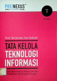 TATA KELOLA TEKNOLOGI INFORMASI: Modul Pembelajaran Berbasis Standar Kompetensi dan Kualifikasi Kerja